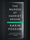 Cover image for The Murder of Harriet Krohn